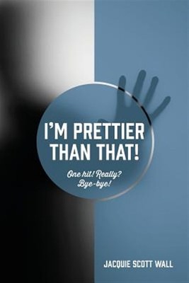 I'm Prettier Than That! One Hit! Really? Bye-bye!, Brand New, Free shipping i...