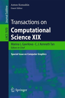 Transactions on Computational Science XIX Marina L. Gavrilova