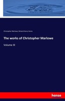 The Works Of Christopher Marlowe Christopher Marlowe