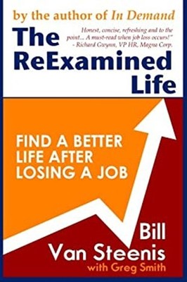 The Reexamined Life : What Is Possible after Job Loss? Paperback
