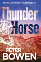Thunder Horse Peter Bowen Taschenbuch Kartoniert / Broschiert Englisch 2021
