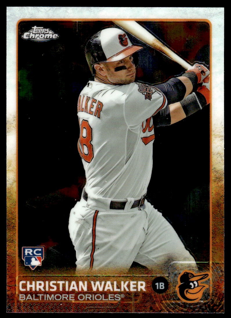 2015 Topps Chrome #192 Christian Walker BASEBALL Baltimore Orioles