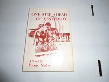 One Step Ahead of Yesterday Penay Selby 1980 HC