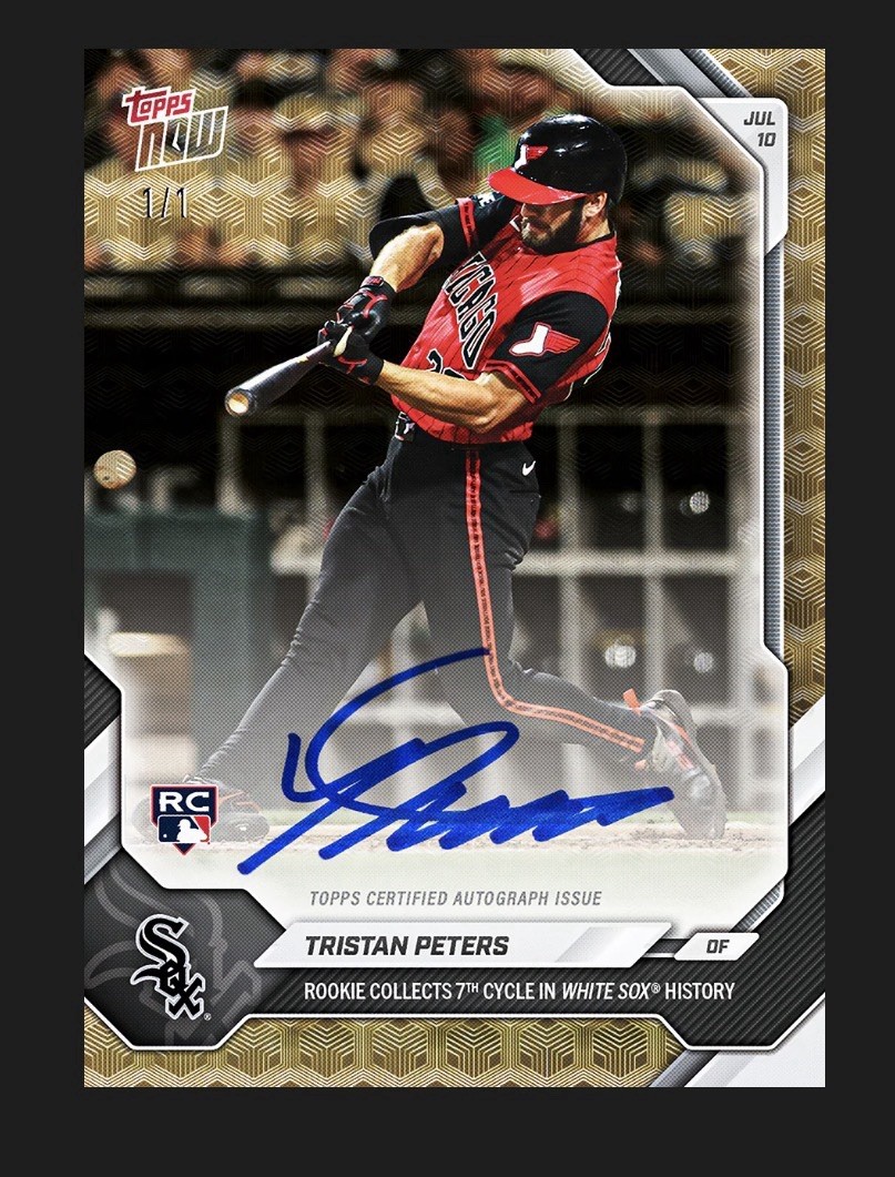 Tristan Peters RC 7th White Sox Cycle-2026 ToppsNOW-Chance At  1/1 Auto Presale