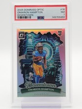 OMARION HAMPTON 2025 DONRUSS OPTIC ROOKIE DOWNTOWN PRIZM SP #16 PSA 7 Q3098