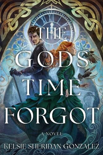 Kelsie Sheridan Gonzalez The Gods Time Forgot (Tascabile)