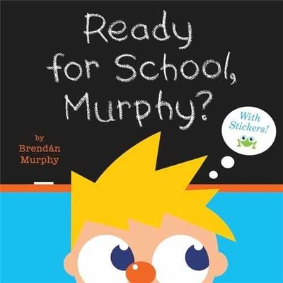 Ready for School, Murphy? [8x8 with - Paperback, by Murphy Brendán - Very Good