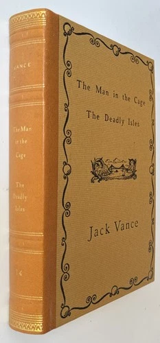 Jack Vance Integral Edition Volume 14 The Man in the Cage  The Deadly Isles