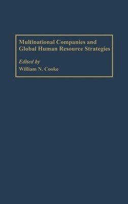 Multinational Companies and Global Human Resource Strategies - 9781567205831