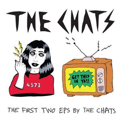 The Chats The First Two Eps By The Chats (CD) Album