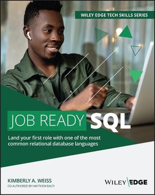 Job Ready SQL by Kimberly A. Weiss (English) Paperback Book