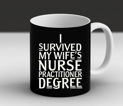 Survived Wife's Nurse Practitioner Graduation Gift   Funny Graduation ... Mug