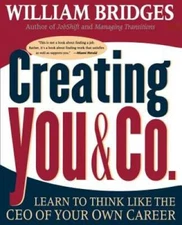 Creating You & Co.: Learn To Think Like The CEO Of Your Own Career - GOOD