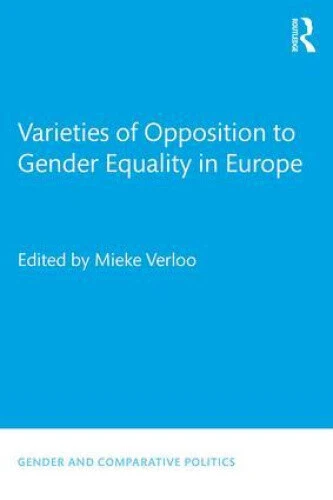 Varieties of Opposition to Gender Equality in Europe (Gender and Comparative - Foto 2 di 3