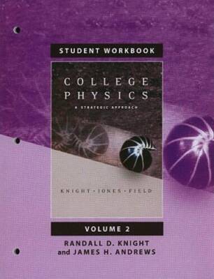 Student Workbook for College Physics: A Strategic Approach Volume 2, Chap - GOOD