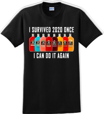 I Survived 2020 once I can do it again Funny T-Shirt