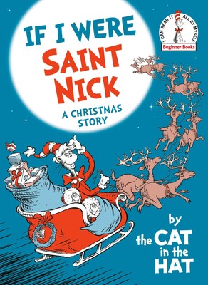 If I Were Saint Nick---by the Cat in the Hat | House Random | A Christmas Story