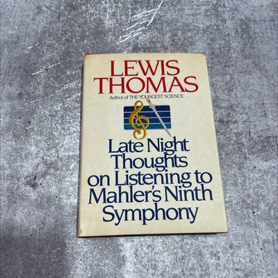 late night thoughts on listening to mahler's ninth symphony book, by lewis thom