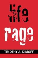 Timothy A. Dimoff | Life Rage | Taschenbuch | Englisch (2004) | Xlibris