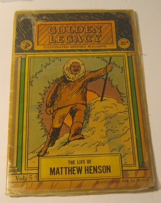 1969 GOLDEN LEGACY Illustrated History Magazine THE LIFE of MATTHEW HENSEN