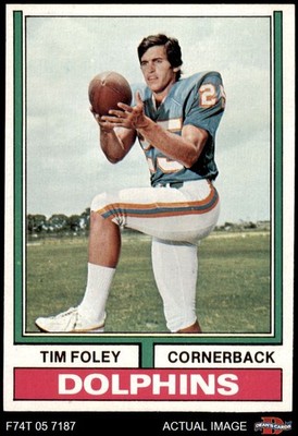 1974 Topps #38 Tim Foley Dolphins Purdue 8 - NM/MT