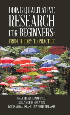 Ismail Sheikh Ahmad | Qualitative Research for Beginners | Buch | Englisch