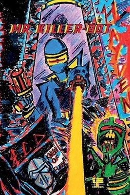 Mr. Killer bot (eng): Are you a man or a robot? by Grupo ?gneo Paperback Book
