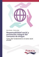 Responsabilidad Social Y PrevencióN Integral Del Consumo De Drogas Cristina Seij