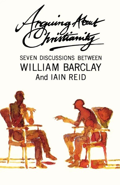 Arguing About Christianity William Barclay (U. A.) Taschenbuch Englisch 2012-image