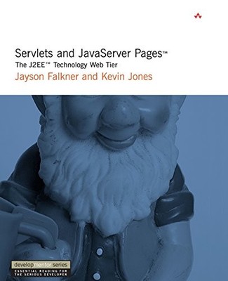 SERVLETS AND JAVASERVER PAGES: THE J2EE TECHNOLOGY WEB By Jayson Falkner & Kevin
