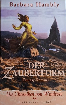 Der Zauberturm: Die Chroniken von Windrose von Barbara Hambly   A3