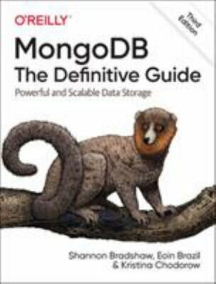 Mongodb: The Definitive Guide: Powerful and Scalable Data Storage
