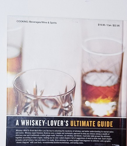 Whiskey: What to Drink Next: Craft Whiskeys, Classic Flavors, New Distilleries, - Imagen 2 de 3