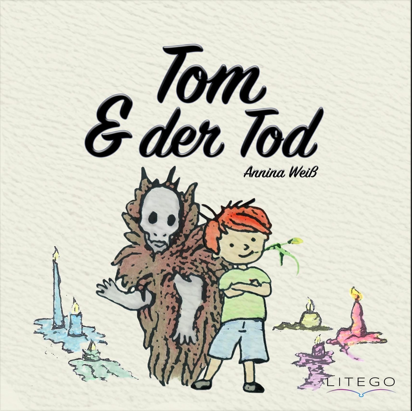 Tom & der Tod Annina Weiß
