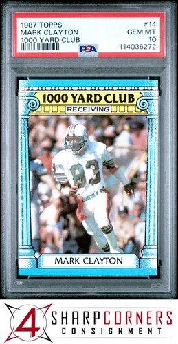 1987 TOPPS 1000 YARD CLUB #14 MARK CLAYTON DOLPHINS PSA 10