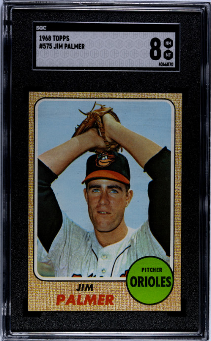 Jim Palmer 1968 Topps #575 Graded SGC 8 HOF AL