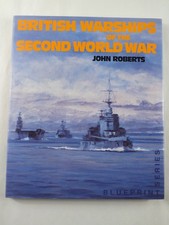 British Warships of the Second World War (Blueprint Series)- John Roberts