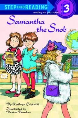 Samantha the Snob (Step-Into-Reading, Step 3) - Paperback - GOOD