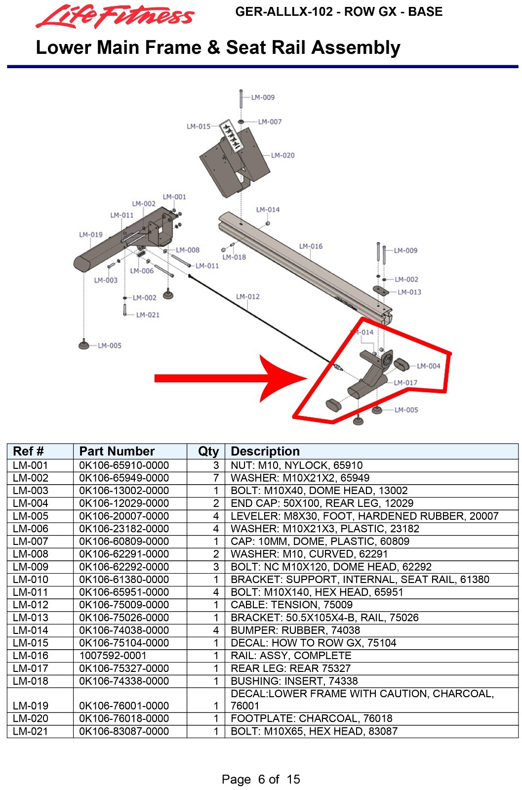 FILA PEZZO DI RICAMBIO: Life Fitness GX Row Rower GAMBA POSTERIORE: PIEDE BASE 75327