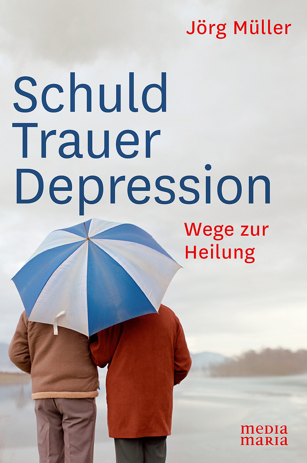 Thumbnail - Jörg Müller / Schuld Trauer Depression