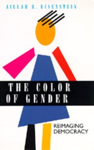 Zillah R. Eisenstein The Color of Gender (Paperback)