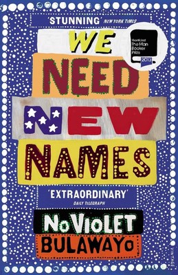 We Need New Names | NoViolet Bulawayo | englisch