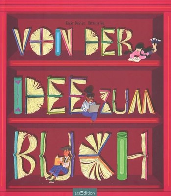 Von der Idee zum Buch - Wie ein Buch entsteht / Becky Davies