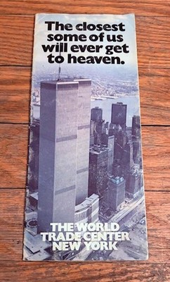 World Trade Center The Closest Some of Us Will Ever Get To Heaven Brochure 9/11