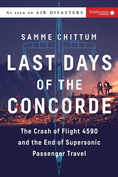 Samme Chittum | Last Days Of The Concorde | Taschenbuch | Englisch (2022)-image