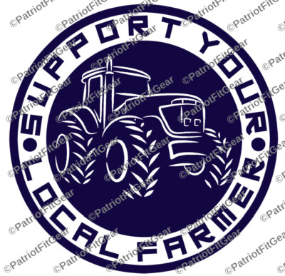 Farmer,Support Your Local Farmer,10''x10'',Agribusiness,Dairy Farm,Vinyl Decal