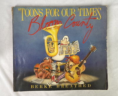 Toons for Our Times : A Bloom County Book by Berkeley Breathed (1984, Paperback)