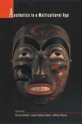 Aesthetics in a Multicultural Age, Elliott, Emory