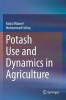 Abdul Wakeel (U. A.) | Potash Use And Dynamics In Agriculture | Taschenbuch
