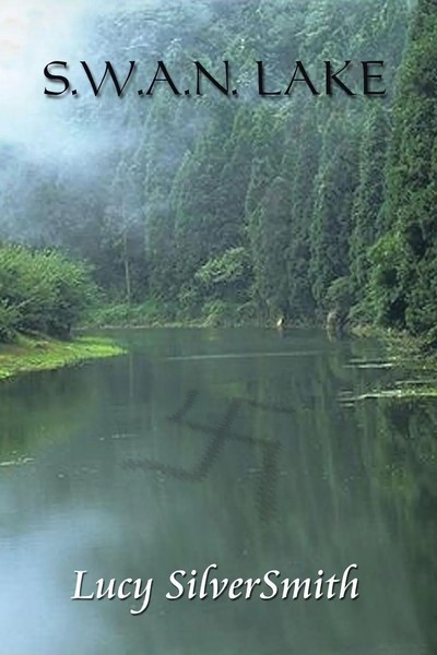 Lucy Silversmith | S.W.A.N. Lake | Taschenbuch | Englisch (2003) | AuthorHouse-image
